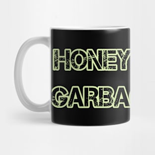 Honey Dew is Garbage Fruit Mug